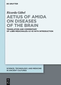 bokomslag Aetius of Amida on Diseases of the Brain