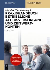 bokomslag Praxishandbuch Betriebliche Altersversorgung und Zeitwertkonten