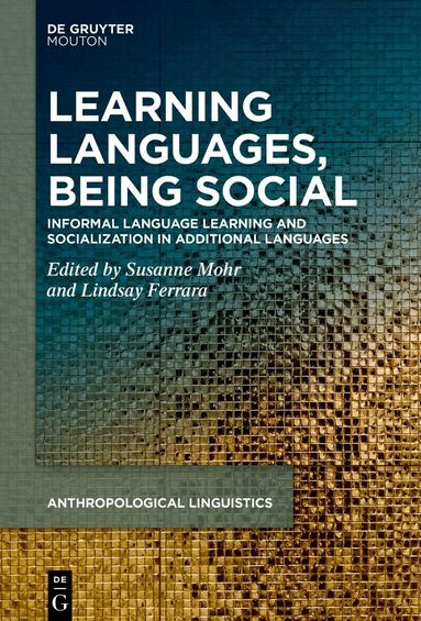 Susanne Mohr, Lindsay Ferrara - Learning Languages, Being Social, Inbunden