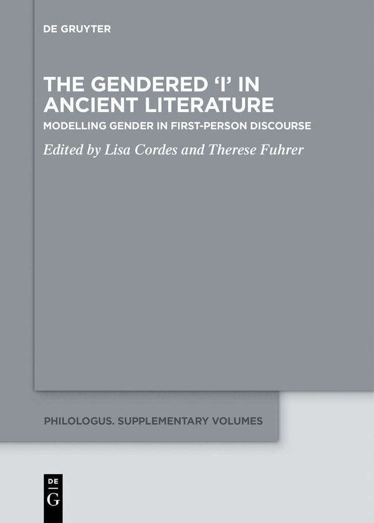 The Gendered I in Ancient Literature 1