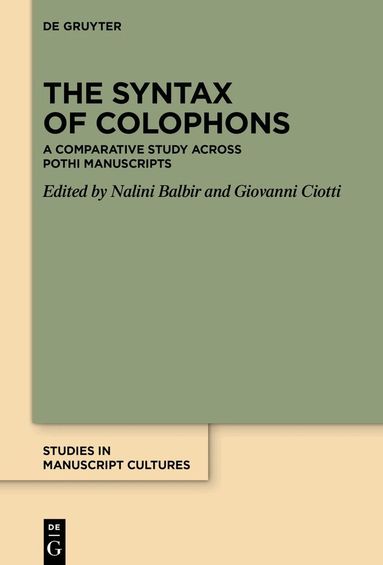 Nalini Balbir, Giovanni Ciotti - Syntax of Colophons, Inbunden