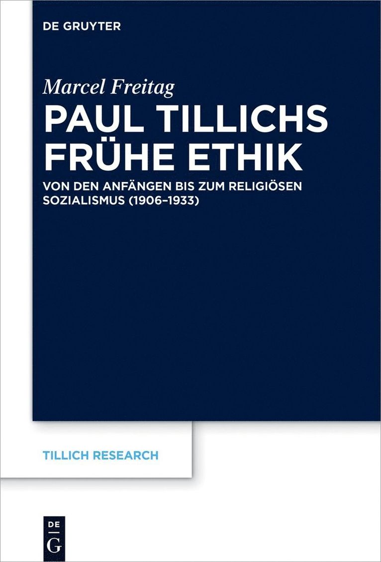 Marcel Freitag - Paul Tillichs frühe Ethik, Inbunden
