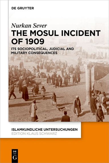 Nurkan Sever - Mosul Incident of 1909, Inbunden