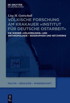 Lisa M Gottschall - Völkische Forschung Am Krakauer Institut Für Deutsche Ostarbeit, Inbunden