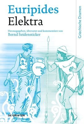 Euripides, Bernd Seidensticker - Elektra, Inbunden