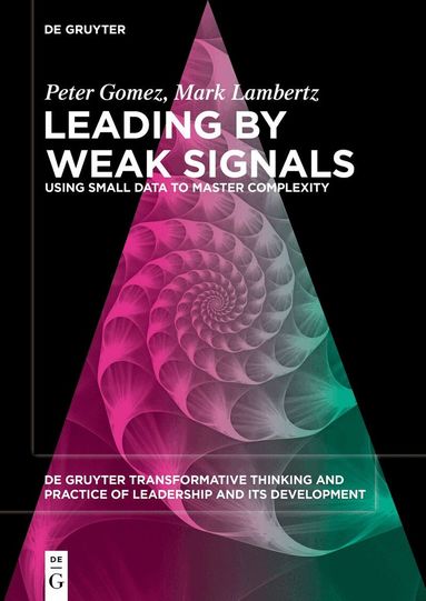 Peter Gomez, Mark Lambertz - Leading by Weak Signals, Häftad