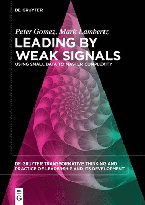 bokomslag Leading by Weak Signals