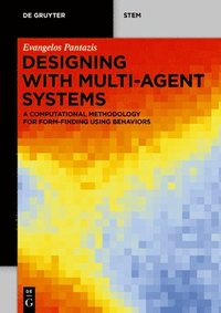 bokomslag Designing with Multi-Agent Systems