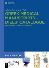 bokomslag Greek Medical Manuscripts - Diels' Catalogue