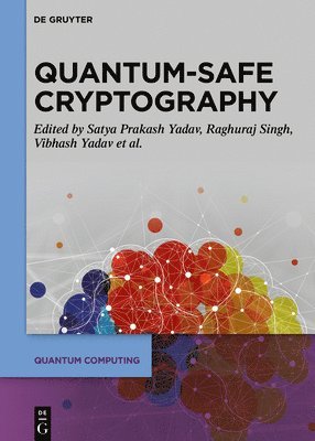 bokomslag Quantum-Safe Cryptography Algorithms and Approaches