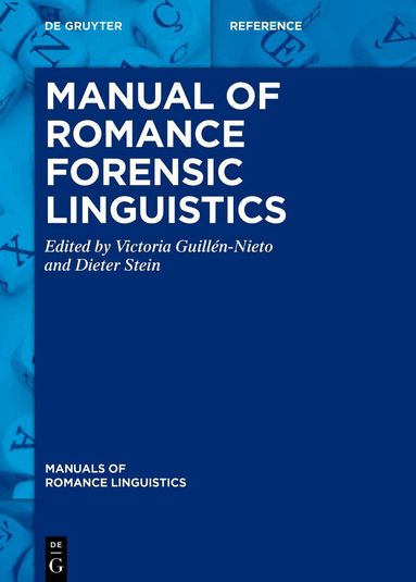 Victoria Guillén-Nieto, Dieter Stein - Manual of Romance Forensic Linguistics, Inbunden