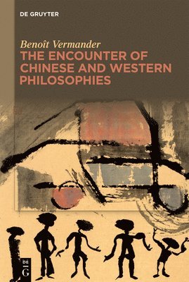 Benoît Vermander, Benoît - Encounter of Chinese and Western Philosophies, Inbunden