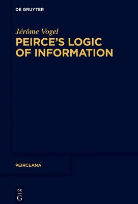 bokomslag Peirce's Logic of Information