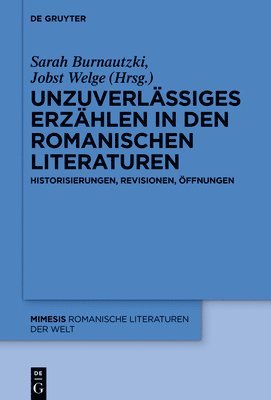 Sarah Burnautzki, Jobst Welge - Unzuverlässiges Erzählen in Den Romanischen Literaturen, Inbunden