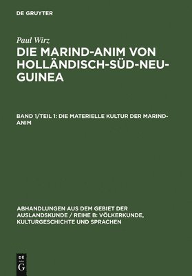 Paul Wirz - materielle Kultur der Marind-anim, Inbunden