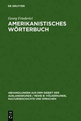 bokomslag Amerikanistisches Woerterbuch