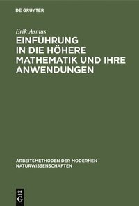 bokomslag Einführung in die höhere Mathematik und ihre Anwendungen