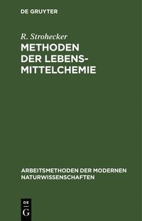 bokomslag Methoden Der Lebensmittelchemie