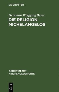 bokomslag Die Religion Michelangelos