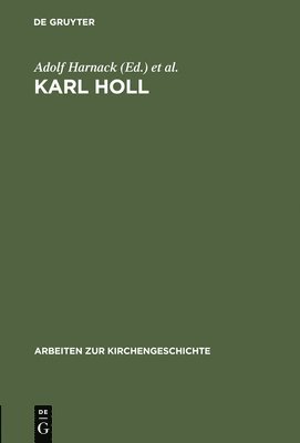 Adolf Harnack, Hans Lietzmann - Karl Holl, Inbunden