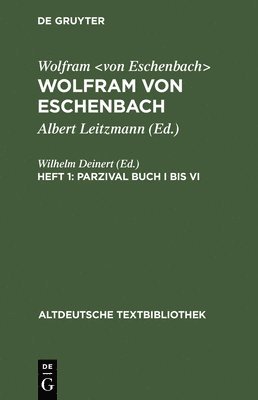 Wilhelm Deinert, Albert Leitzmann - Parzival Buch I bis VI, Inbunden