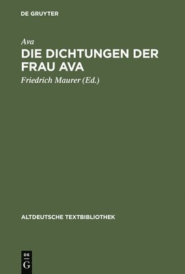 Friedrich Maurer - Dichtungen der Frau Ava, Inbunden