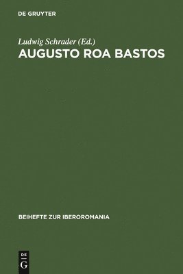 bokomslag Augusto Roa Bastos