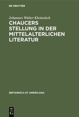 bokomslag Chaucers Stellung in der Mittelalterlichen Literatur