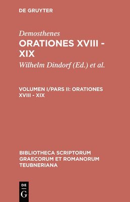 Demosthenes, Friedrich Blass, Wilhelm Dindorf - Orationes XVIII - XIX, Inbunden