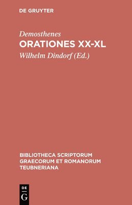 Demosthenes, Wilhelm Dindorf - Orationes XX-XL, Inbunden