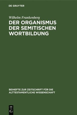 Der Organismus Der Semitischen Wortbildung 1