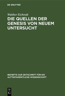 bokomslag Die Quellen Der Genesis Von Neuem Untersucht