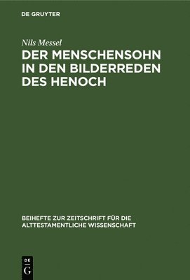 Der Menschensohn in Den Bilderreden Des Henoch 1