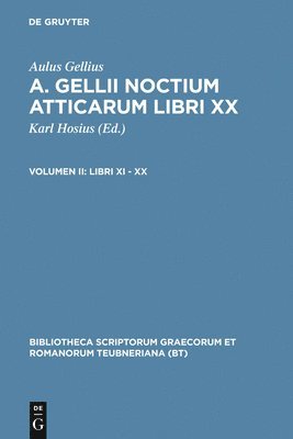 Aulus Gellius, Carl Hosius - Libri XI - XX, Inbunden