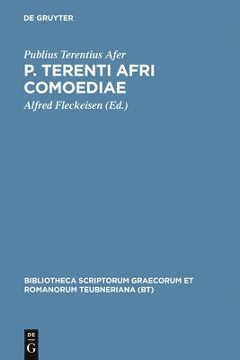 Publius Terentius Afer, Alfred Fleckeisen - P. Terenti Afri Comoediae, Inbunden