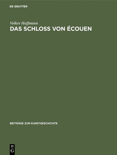 bokomslag Das Schloss Von Écouen