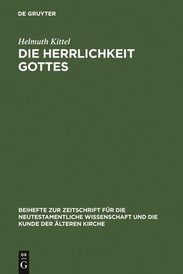 Helmuth Kittel - Die Herrlichkeit Gottes, Inbunden