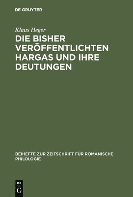Klaus Heger - bisher veröffentlichten Hargas und ihre Deutungen, Inbunden