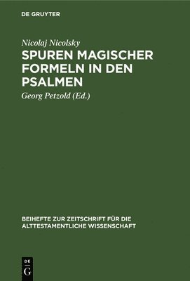 Spuren Magischer Formeln in Den Psalmen 1