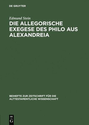 Die allegorische Exegese des Philo aus Alexandreia 1