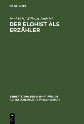 bokomslag Der Elohist ALS Erzhler