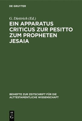 G Diettrich, G. Diettrich - Ein Apparatus Criticus Zur Pesitto Zum Propheten Jesaia, Inbunden