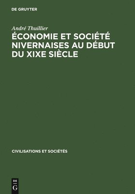 bokomslag conomie Et Socit Nivernaises Au Dbut Du XIXe Sicle