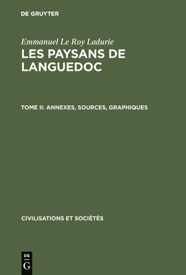 Les paysans de Languedoc, Tome II, Annexes, sources, graphiques 1