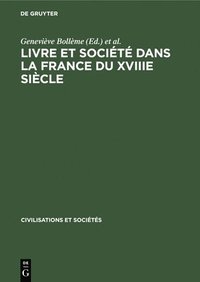bokomslag Livre et socit dans la France du XVIIIe sicle