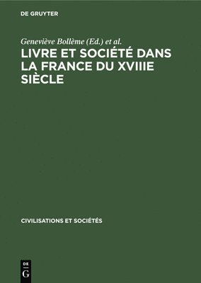 bokomslag Livre et socit dans la France du XVIIIe sicle