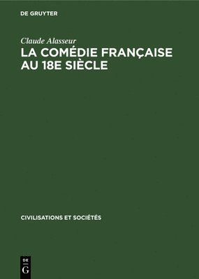 La Comdie Franaise Au 18e Sicle 1