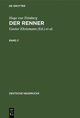 Hugo Von Trimberg, Gustav Ehrismann, Günther Schweikle - Hugo Von Trimberg: Der Renner. Band 2, Inbunden