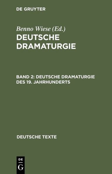 Benno Wiese - Deutsche Dramaturgie des 19. Jahrhunderts, Inbunden