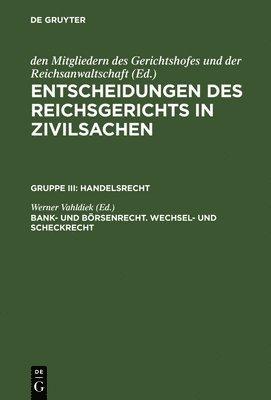 Werner Vahldiek, Mitgliedern des Gerichtshofes - Bank- und Börsenrecht. Wechsel- und Scheckrecht, Inbunden